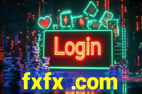 fxfx .com